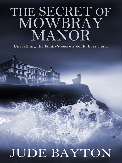 Title details for The Secret of Mowbray Manor by Jude Bayton - Available